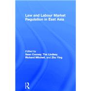 Law and Labour Market Regulation in East Asia