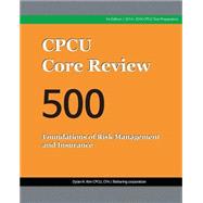 Cpcu Core Review 500, Foundations of Risk Management and Insurance