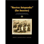 Nuestros Antepasados / Our Ancestors