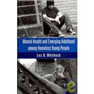 Mental Health and Emerging Adulthood among Homeless Young People