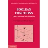 Boolean Functions: Theory, Algorithms, and Applications