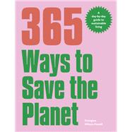 365 Ways to Save the Planet