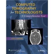 Computed Tomography for Technologists