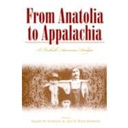 From Anatolia to Appalachia : A Turkish-American Dialogue