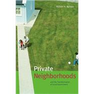 Private Neighborhoods And the Transformation of Local Government