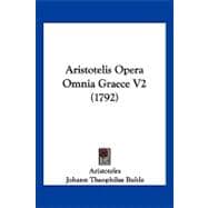 Aristotelis Opera Omnia Graece V2
