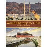 World History to 1500: A Thematic Approach