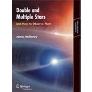 Double and Multiple Stars And How To Observe Them