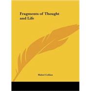 Fragments of Thought and Life 1908