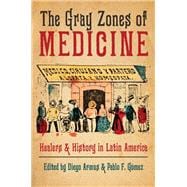 The Gray Zones of Medicine
