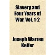 Slavery and Four Years of War