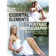 Essential Elements of Portrait Photography Lighting and Posing Techniques to Make Everyone Look Their Best
