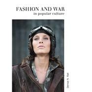 Fashion & War in Popular Culture