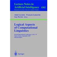 Logical Aspects of Computational Linguistics: Second International Conference, Lacl '97, Nancy, France, September 22-24, 1997 Selected Papers