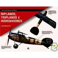 Biplanos, triplanos e hidroaviones / Biplanes, Triplanes and Seaplanes