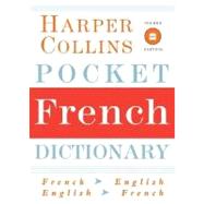 Harpercollins Pocket French Dictionary: French/English/English/French