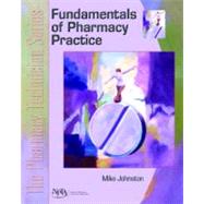 Fundamentals of Pharmacy Practice The Pharmacy Technician Series