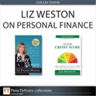 Liz Weston on Personal Finance: “Your Credit Score” and “Easy Money” (Collection)