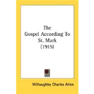 The Gospel According To St. Mark