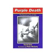 Purple Death : The Mysterious Flu of 1918