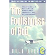 The Foolishness of God