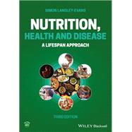 Nutrition, Health and Disease A Lifespan Approach