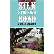 Silk Stocking Road