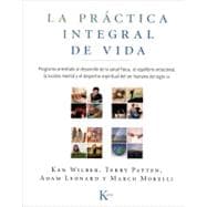 La práctica integral de vida Programa orientado al desarrollo de la salud física, el equilibrio emocional, la lucidez mental y el despertar espiritual der ser humano del siglo XXI