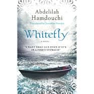 Whitefly A Novel