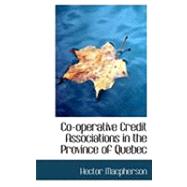 Co-operative Credit Associations in the Province of Quebec
