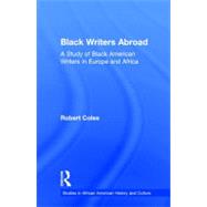 Black Writers Abroad: A Study of Black American Writers in Europe and Africa
