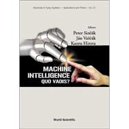 Machine Intelligence Pt. 21 : Quo Vadis?
