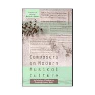 Composers on Modern Musical Culture