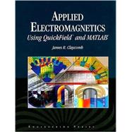 Applied Electromagnetics Using Quickfield and Matlab