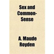 Sex and Common-sense
