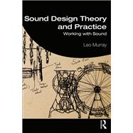 Sound Design Theory and Practice