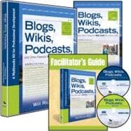 Blogs, Wikis, Podcasts, and Other Powerful Web Tools for Classrooms (Multimedia Kit) : A Multimedia Kit for Professional Development
