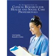 An Introduction to Clinical Research for Health and Social Care Professionals