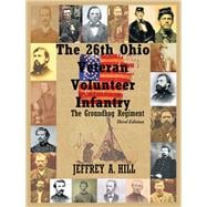 The 26th Ohio Veteran Volunteer Infantry