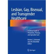 Lesbian, Gay, Bisexual, and Transgender Healthcare