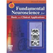 Fundamental Neuroscience for Basic and Clinical Applications : With STUDENT CONSULT Online Access