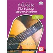 Mel Bay Presents A Guide to Non-Jazz Improvisation: Guitar Edition