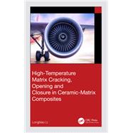 High-Temperature Matrix Cracking, Opening and Closure in Ceramic-Matrix Composites