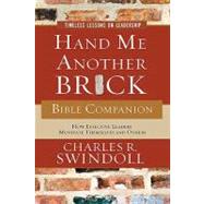 Hand Me Another Brick Bible Companion : Timeless Lessons on Leadership