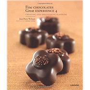 Fine Chocolates 4 Creating and Discovering Flavours