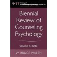 Biennial Review of Counseling Psychology : Volume 1, 2008