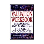 Valuation: Measuring and Managing the Value of Companies, Workbook, 3rd Edition