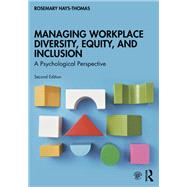 Managing Workplace Diversity, Equity, and Inclusion