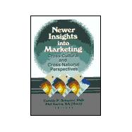 Newer Insights into Marketing: Cross-Cultural and Cross-National Perspectives