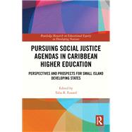 Pursuing Social Justice Agendas in Caribbean Higher Education